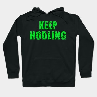 Keep HODLING Hoodie